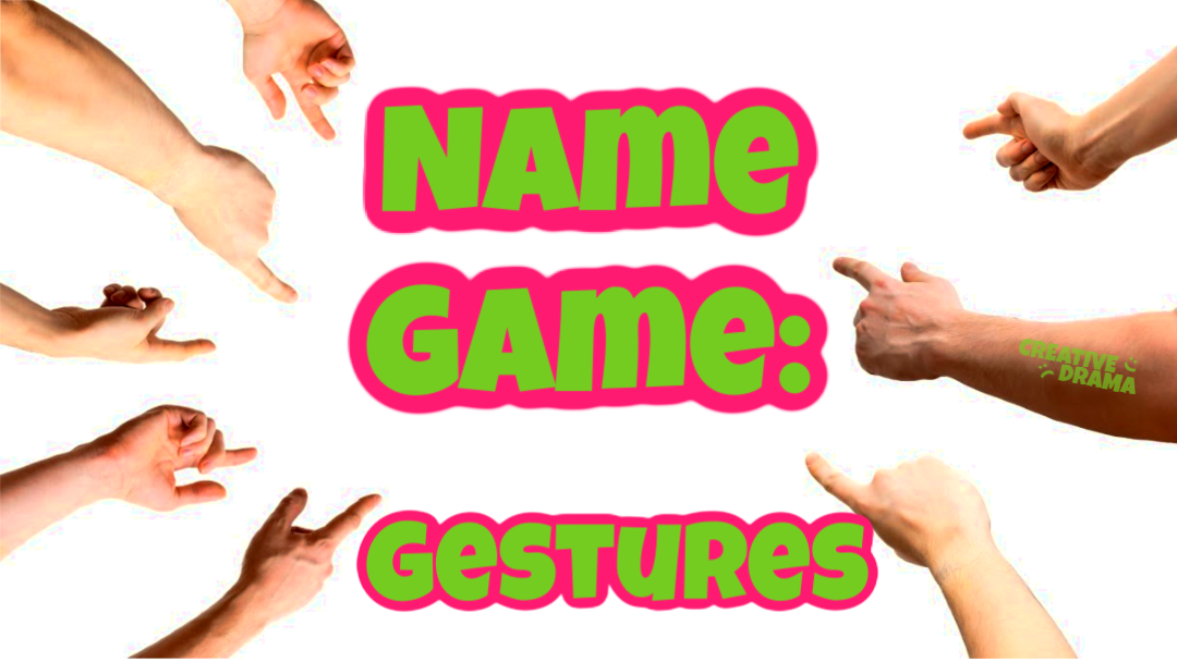 Name Game – Gestures