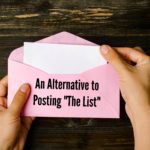 An Alternative to “Posting the List”