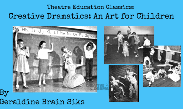 Creative Dramatics: An Art for Children by Geraldine Brain Siks