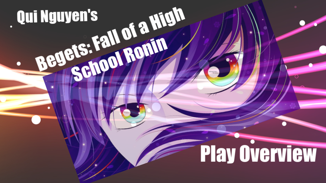 Begets: Fall of a High School Ronin by Qui Nguyen – Play Overview