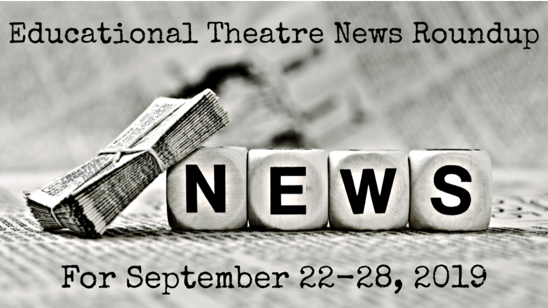 Educational Theatre News Roundup for September 22-28