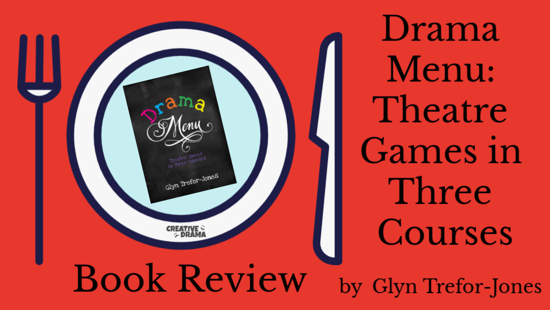 Drama Menu by Glyn Trefor-Jones – BOOK REVIEW