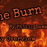 The Burn by Philip Dawkins – Play Overview