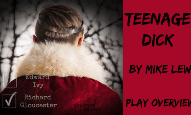 Teenage Dick by Mike Lew – PLAY OVERVIEW