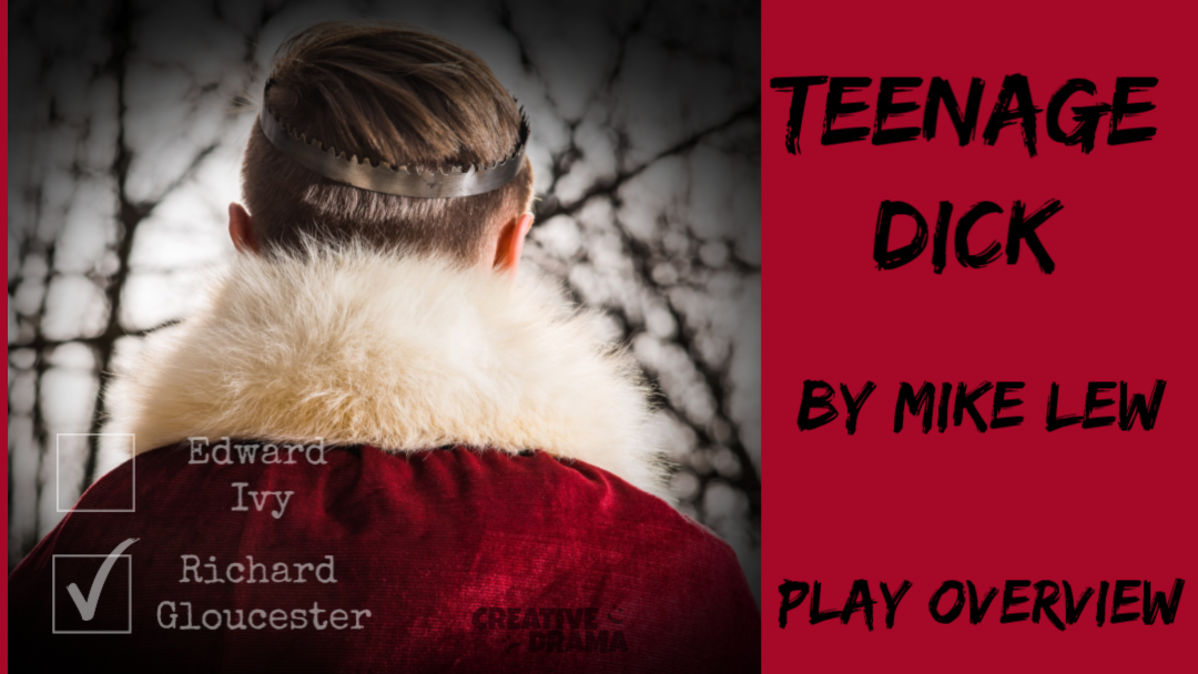 Teenage Dick by Mike Lew – PLAY OVERVIEW