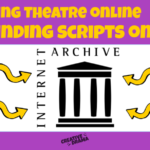 Teaching Theatre Online – Finding Scripts on Internet Archive