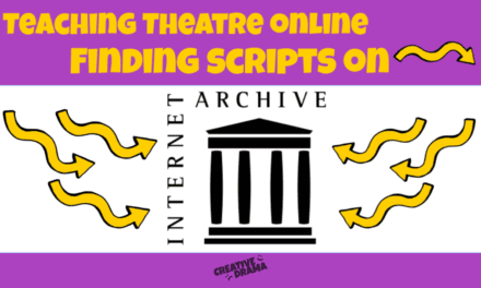 Teaching Theatre Online – Finding Scripts on Internet Archive