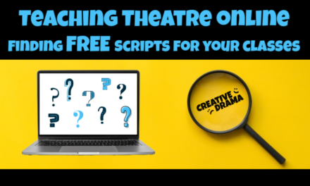 Teaching Theatre Online – Finding Accessible Plays