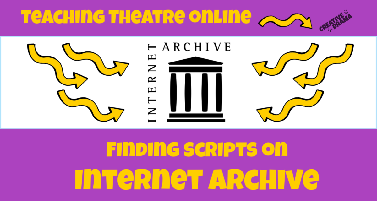 Are you looking for accessible plays for your students to read as part of your online theatre classes? The Internet Archive is a great resource for finding public domain scripts and other plays to read.