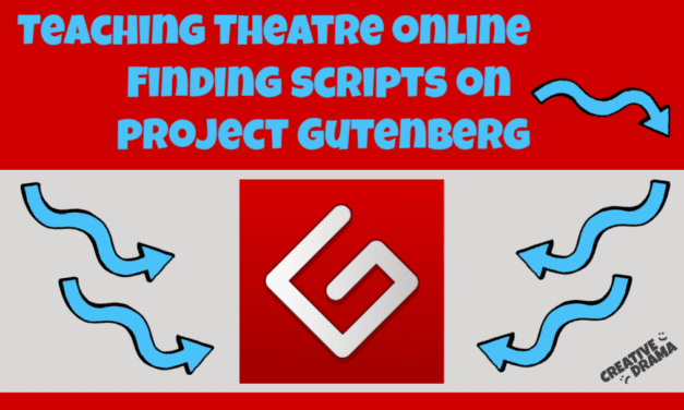 Teaching Theater Online – Finding Scripts on Project Gutenberg